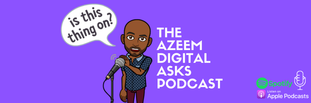 Azeem Digital Asks Podcast